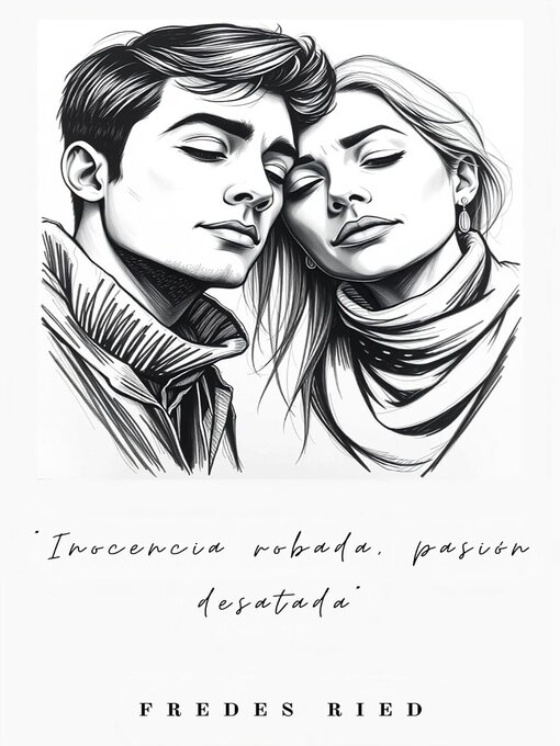 Title details for "Inocencia robada, pasión desatada" by J.A. FREDES RIED - Available